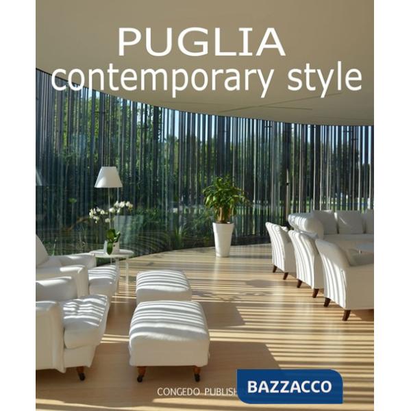 Puglia contemporary style. Ediz. illustrata