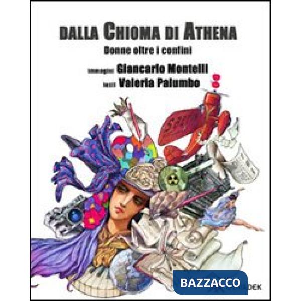 Dalla chioma di Athena. Donne oltre i confini