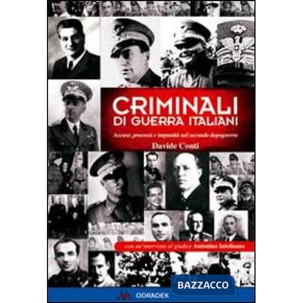 Criminali di guerra italiani. Accuse, processi e impunità nel secondo dopoguerra