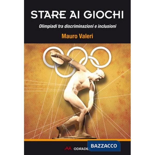 Stare ai giochi. Olimpiadi tra discriminazioni e inclusioni