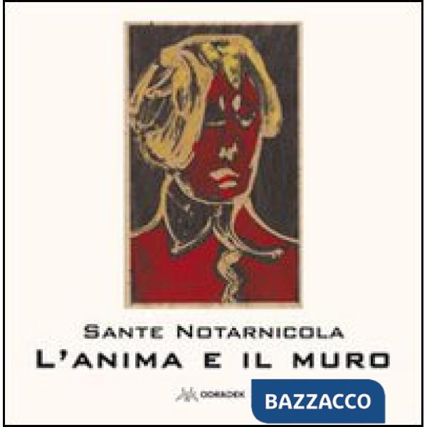 Anima e il muro (L')