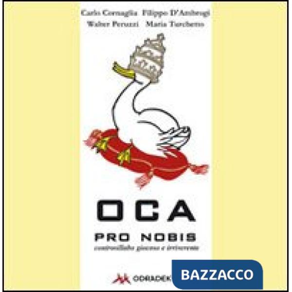 Oca pro nobis. Controsillabo giocoso e irriverente