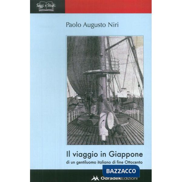 Viaggio in Giappone di un gentiluomo italiano di fine Ottocento