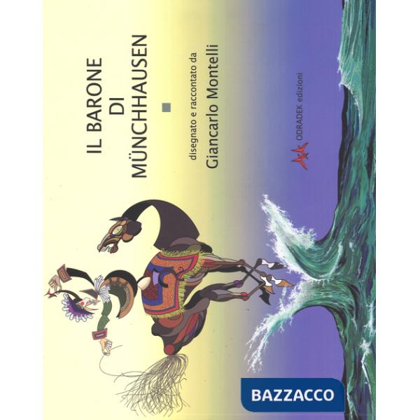 Barone di Münchhausen. Ediz. a colori (Il)