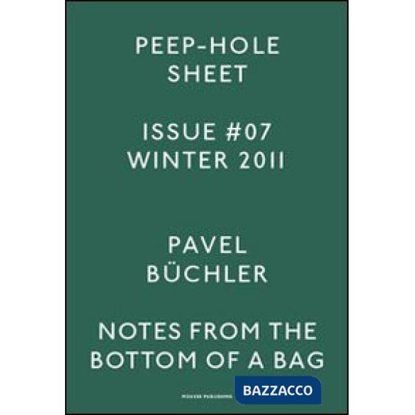 Pavel Büchler. Peep-Hole Sheet. Ediz. multilingue. Vol. 7