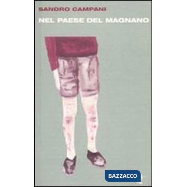 Nel paese del Magnano