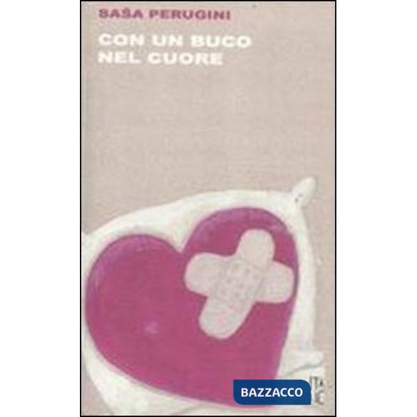 Con un buco nel cuore