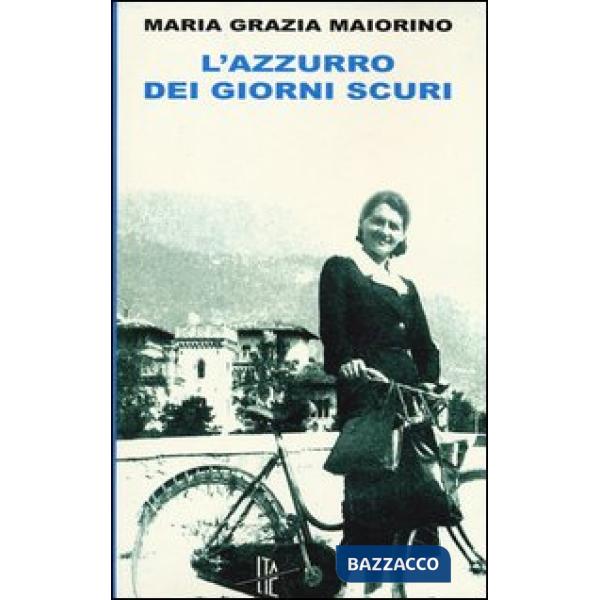 Azzurro dei giorni scuri (L')
