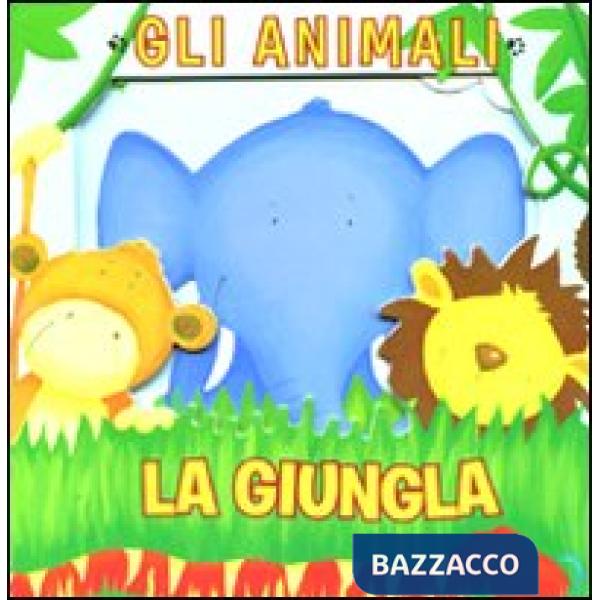 Animali. La giungla. Avventure in 3D (Gli)