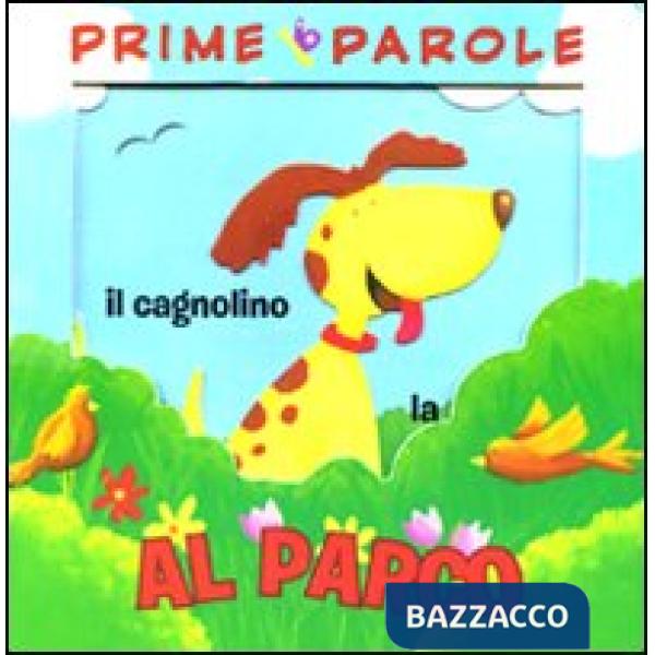 Prime parole. Al parco. Avventure in 3D