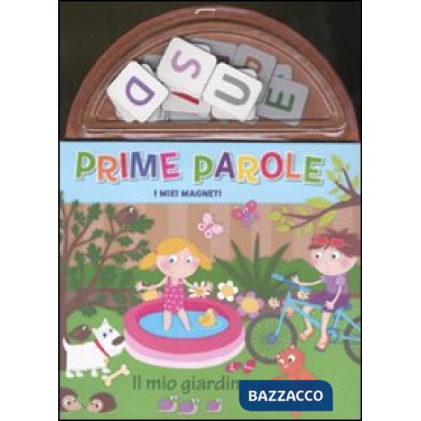 Prime parole. Il mio giardino. I miei magneti