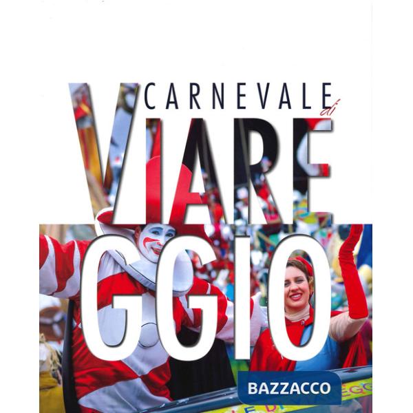 Carnevale di Viareggio. Ediz. inglese