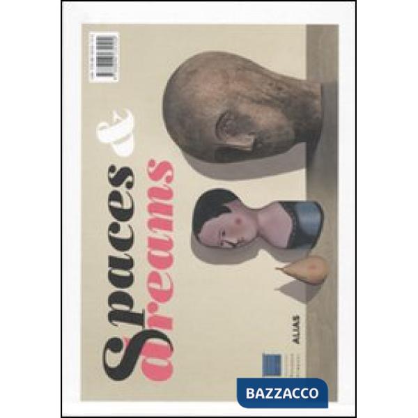 Spazi e sogni-Spaces and dreams. Catalogo della mostra (Firenze, 28 febbraio-18 luglio 2010). Ediz. bilingue