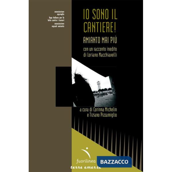 Io sono il cantiere! Amianto mai più