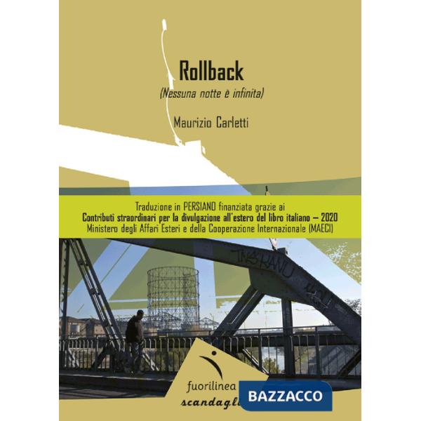 Rollback. Nessuna notte è infinita