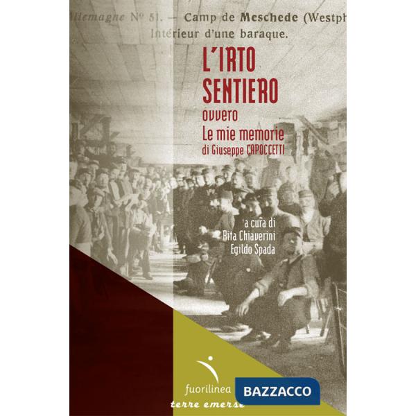 Irto sentiero ovvero le mie memorie (L')