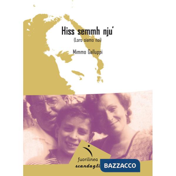 Hiss semmh nju' (Loro siamo noi)