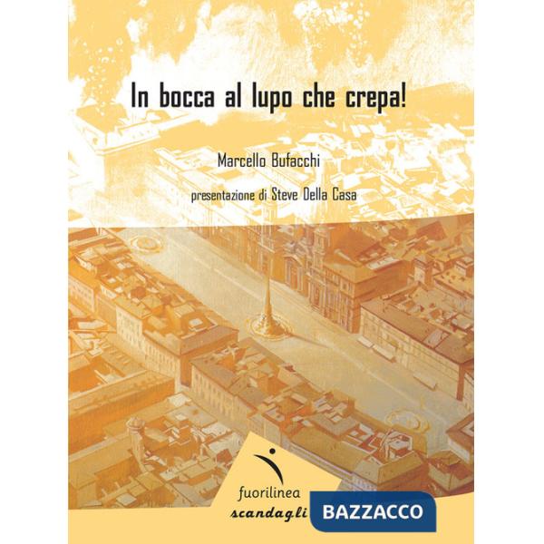 In bocca al lupo che crepa!