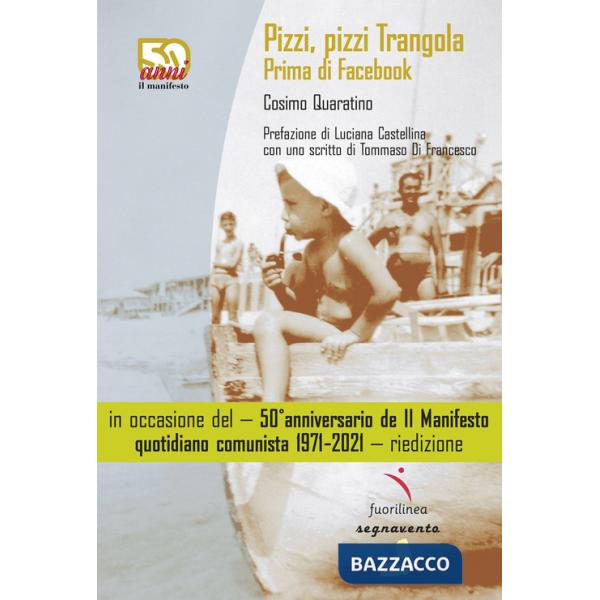 Pizzi, pizzi Trangola. Prima di facebook