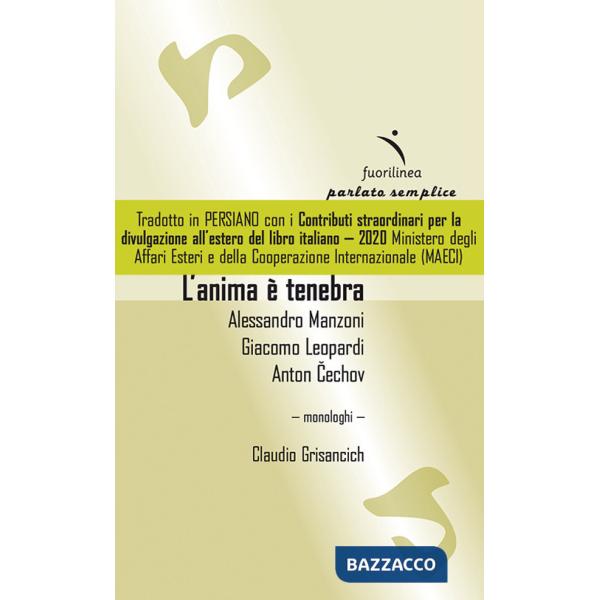 Anima è tenebra: Alessandro Manzoni, Giacomo Leopardi, Anton Cechov (L')