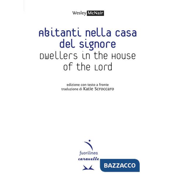 Abitanti nella casa del signore-Dwellers in the house of the lord