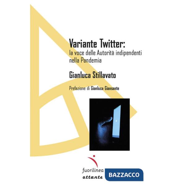 Variante Twitter: la voce delle autorità indipendenti nella pandemia