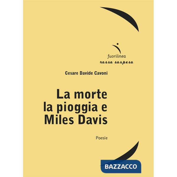 Morte la pioggia e Miles Davis (La)