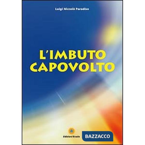 Imbuto capovolto (L')