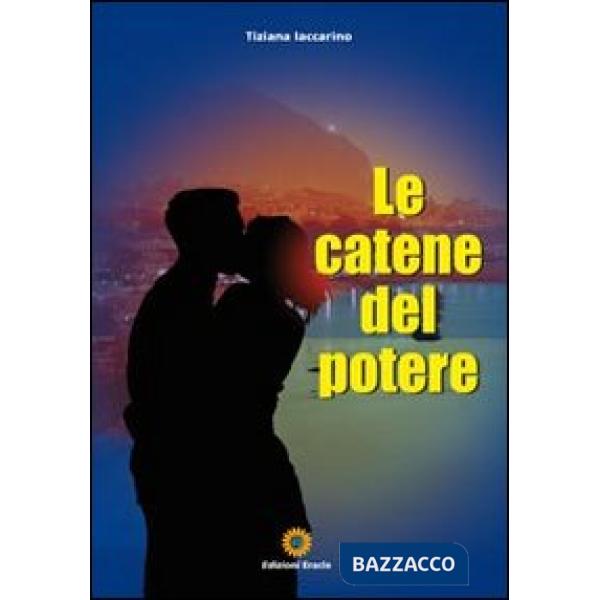 Catene del potere (Le)
