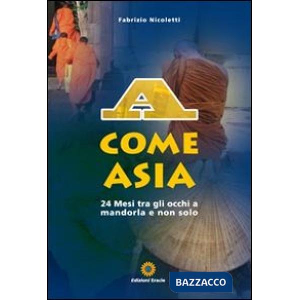 A come Asia. 24 mesi tra gli occhi a mandorla e non solo