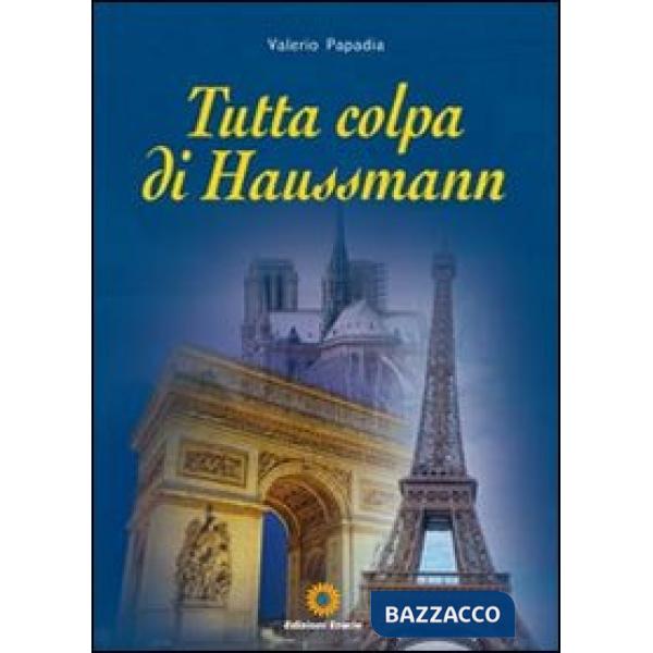 Tutta colpa di Haussmann