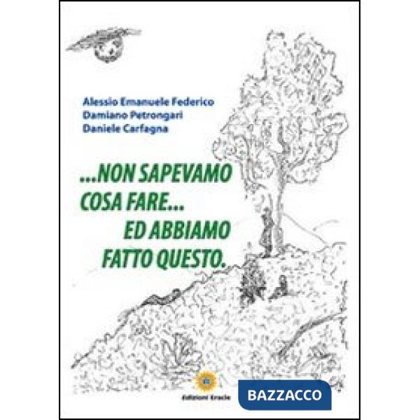 ... Non sapevamo cosa fare... ed abbiamo fatto questo