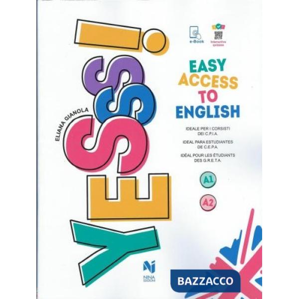 EASY ACCESS TO ENGLISH - IDEALE PER I CORSISTI DEI CPIA