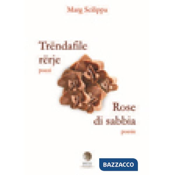 Trendafile rerje-Rose di sabbia