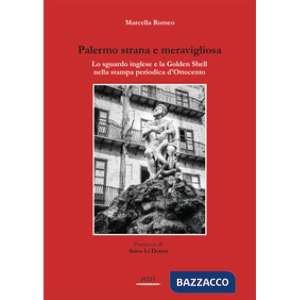 Palermo strana e meravigliosa. Lo sguardo inglese e la Golden Shell nella stampa