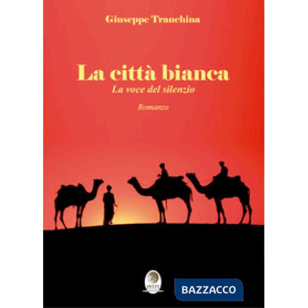 Città bianca. La voce del silenzio (La)
