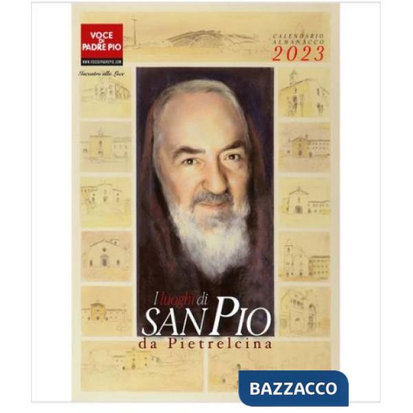 Luoghi di San Pio da Pietrelcina. Calendario da muro 2023 (I)