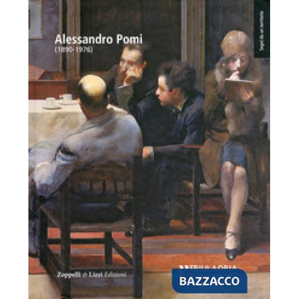Alessandro Pomi (1890-1976). Ediz. illustrata