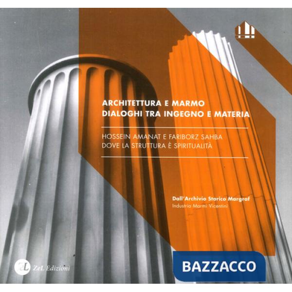 Architecture and marble. Synergy between material and ingenuity. Hossein Amanat 