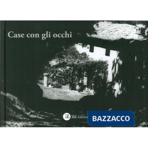 Case con gli occhi