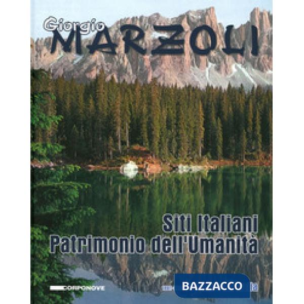Siti Italiani. Patrimonio dell'Umanità. 1861-2011. Omaggio all'Italia