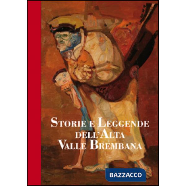 Storie e leggende dell'alta valle Brembana