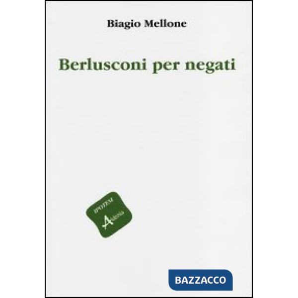 Berlusconi per negati