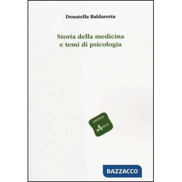 Storia della medicina e temi di psicologia