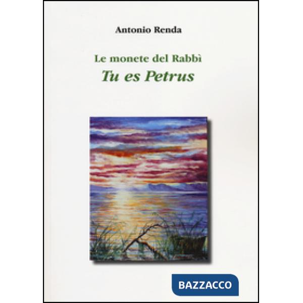 Monete del Rabbì. Tu es Petrus (Le)