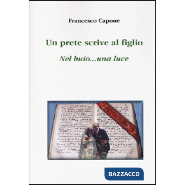 Prete scrive al figlio. Nel buio... una luce (Un)