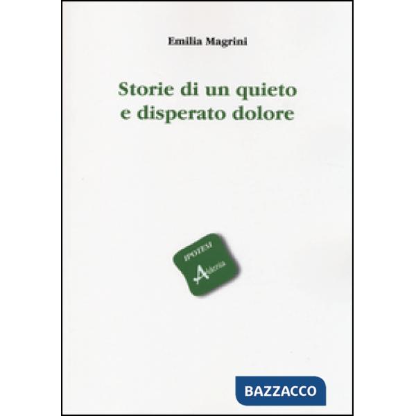 Storie di un quieto e disperato dolore