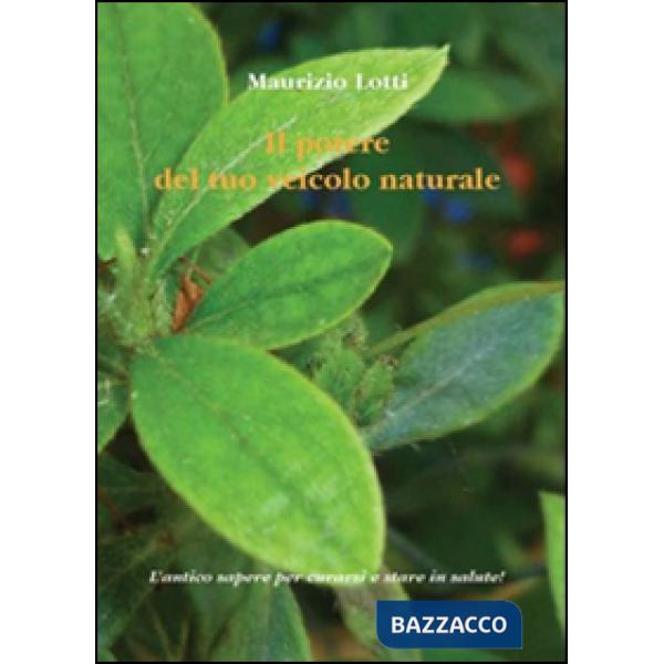 Potere del tuo veicolo naturale (Il)