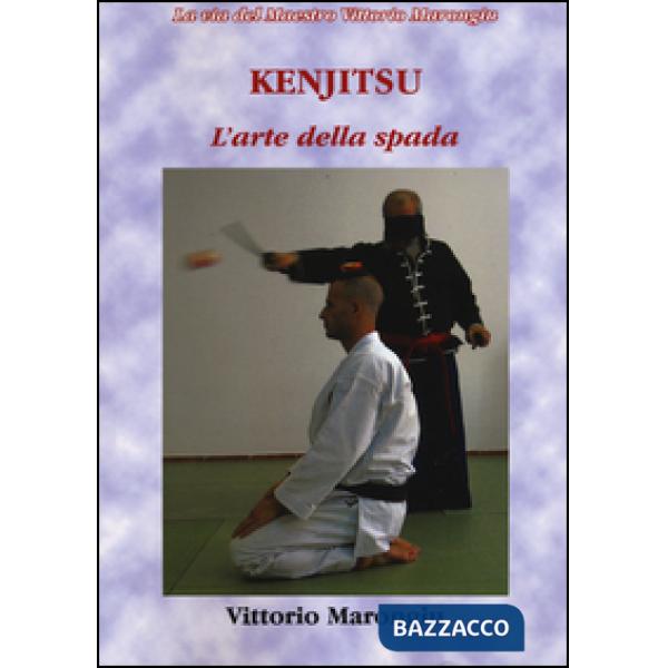 Kenjitsu. L'arte della spada