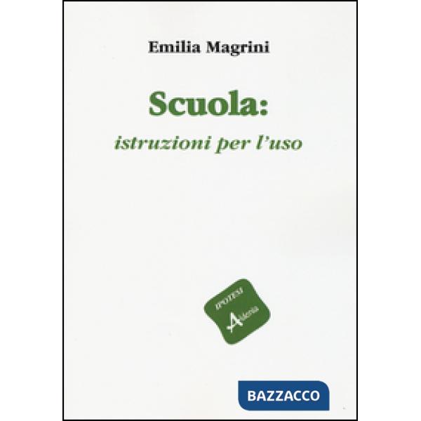 Scuola: istruzioni per l'uso
